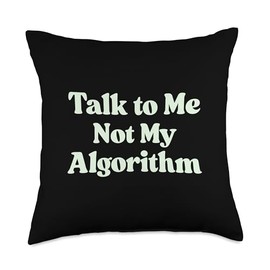 Algorithm AI Humor Coding Geek Nerd Sarcastic Throw Pillow