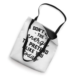 Retro I Don't Have The Energy To Pretend I Like You Today Tote Bag
