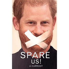 Spare Us!: A Harrody