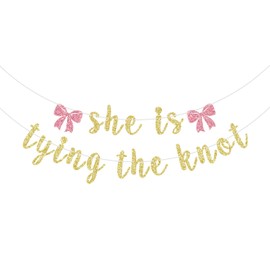 She is Tying the Knot Banner, Bow Bachelorette Party Decorations, Bridal Shower Engagement Wedding Party Decoration Supplies Gold & Pink Glitter
