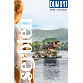DUMONT Reise-Taschenbuch Reiseführer Serbien: Reiseführer plus Reisekarte. Mit individuellen Autorentipps und vielen Touren.