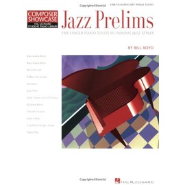 Jazz Prelims: Five-Finger Piano Solos in Various Jazz Styles HLSPL Composer Showcase