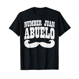 Number One Juan Abuelo Spanish Fathers Day Mexican Grandpa T-Shirt