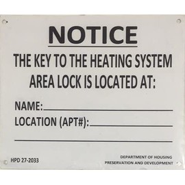 Hpd key to the heating system sign (aluminium, rust free, white, size 7x8.5 inch,w)