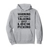 Lockpick - Warning may start talking about Lockpicking Pullover Hoodie