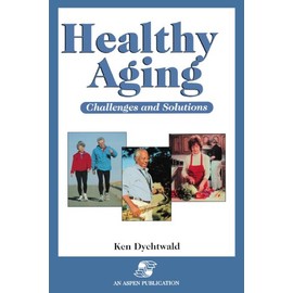 Healthy Aging: Challenges and Solutions