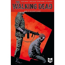 The Walking Dead Softcover 29: Ein Schritt zu weit