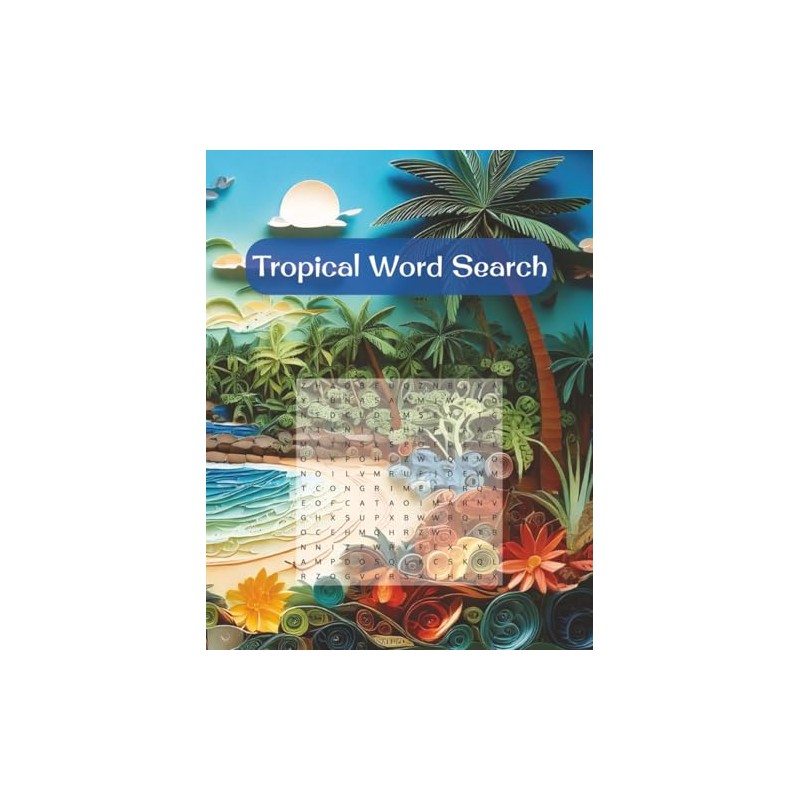 Tropical Word Search: Easy to Read Word Find Puzzle Book