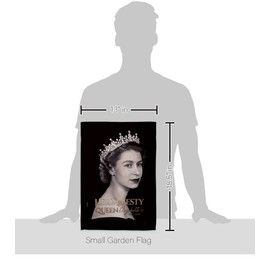 Queen Elizabeth II Flag Her Majesty Queen Garden Flag - Sweet Life Sympathy Remembrance Memorial Bereavement Love Support Emotion Postive - House Decoration Banner Double-Sided Made In USA 13 X 18.5