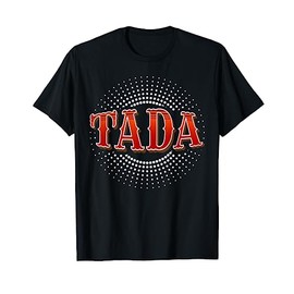 Tada Magician Magic Tricks Wizardry Illusionist Wizard T-Shirt