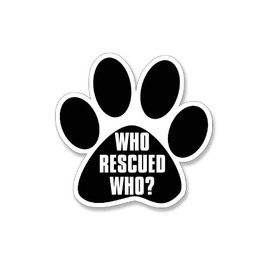 B&W Paw Shaped Who Rescued Who Sticker (dog animal rescue)