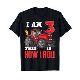 I Am 3 This is How I Roll 3rd Birthday Three Years Tractor T-Shirt