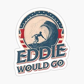 Eddie Would go Vintage Sticker - Sticker Graphic - Auto, Wall, Laptop, Cell, Truck Sticker for Windows, Cars, Trucks
