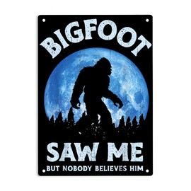 ERMUHEY Bigfoot Saw Me But Nobody Believes Him Funny Sasquatch Sign Metal Tin Signs, Bigfoot Poster for Home Office Restaurants Cafes Bars Pub Man Cave Wall Decor Plaque Sign 12x8 Inch