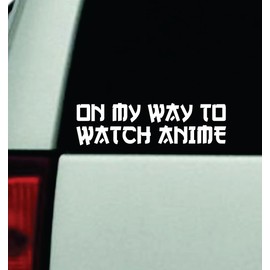 Generic On My Way to Watch Anime Car Decal Bumper Sticker Vinyl Quote Decor Truck Window Windshield JDM Rearview Trendy Girls Family Funny Meme Automobile Men Dad Mom Japanese Cartoons, White