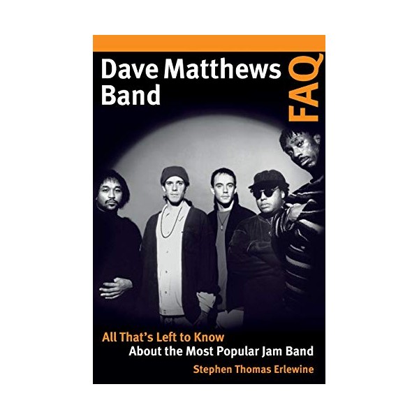 Dave Matthews Band FAQ: All That's Left to Know About