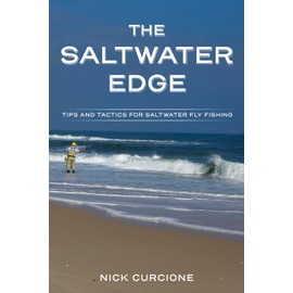 The Saltwater Edge: Tips and Tactics for Saltwater Fly Fishing