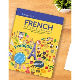 Rosetta Stone French Picture Dictionary, French Dictionary to Learn French Vocabulary and Phrases, Dictionary for Kids and Adults, French English ... Dictionaries) (English and French Edition)