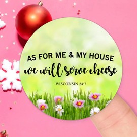 As for Me & My House We Will Serve Cheese Wisconsin 24 : 7 Round Label Stickers 100pcs Bible Verse Saying Circle Decals for Water Bottle Luggages Laptop Computer Envelopes Seals Card Boxes 4in