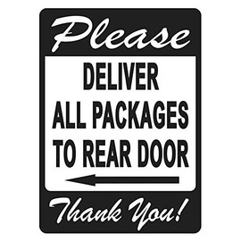 Deliver All Packages to Rear Door Sign – A Pleasant Reminder to Delivery People to Follow, Vivid Design Plus UV Protection to Last Longer, Rust-Free Plastic at 12"x8" 0.06”, Great Gift