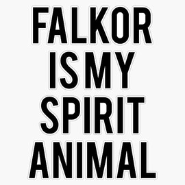 Falkor is My Spirit Animal - The NeverEnding Story Movie, Fan Text Art Sticker Vinyl Bumper Sticker 6 Mil Thick - Size 5"