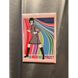 IN MOD WE TRUST Groovy 60s Retro Fashion Design MAGNET 2x3" Refrigerator Locker