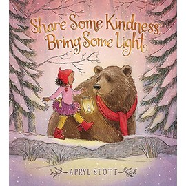 Share Some Kindness, Bring Some Light (The Coco and Bear Series)