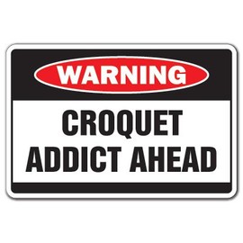 Croquet Addict Warning Decal Game Team Decals Mallet Lawn Bowling Balls Set