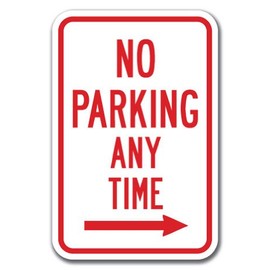 No Parking Any Time with right arrow Sign 12" x 18" Heavy Gauge Aluminum Signs