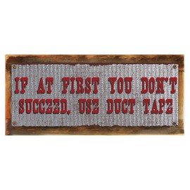 Homebody Accents Framed, Outdoor Use Duct Tape 6"x16" Metal Sign, Humor, Rustic, Man Cave, Hand-Crafted from Reclaimed Materials