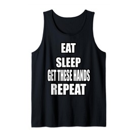 Braun Strowman "Eat, Sleep, Get These Hands, Repeat". Tank Top