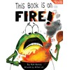 This Book Is On Fire!: A Funny and Interactive Story
