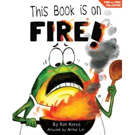 This Book Is On Fire!: A Funny and Interactive Story For Kids