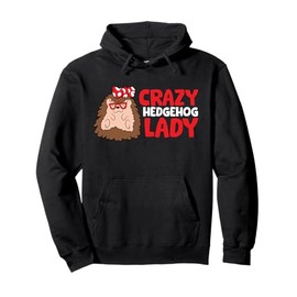 Crazy Hedgehog Lady Funny Hedgehog Pullover Hoodie