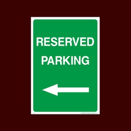 Reserved Parking Left Plastic Sign with double sided fixing tape (P19) - No Parking, Private Property, Visitor, Customer, Car Park, Reserved
