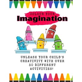 Colour Your Imagination: Activity Colouring book for kids 4-8