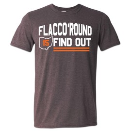 Flacco Round and Find Out Shirt Flacco Fever Browns Return 216 Small