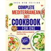  Complete Mediterranean Diet Cookbook for One: Healthy, Delicious Meals