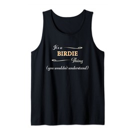 It's a BIRDIE Thing, You Wouldn't Understand | Name Gift - Tank Top