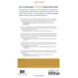 Love Lives Here: Finding What You Need in a World Telling You What You Want