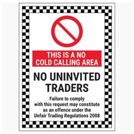 V Safety This Is A No Cold Calling Area/No Uninvited Traders/Failure To Comply 150 x 200 mm - 2mm Super-Tough Rigid Plastic Safety Sign