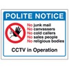 V Safety Polite Notice, No Junk Mail, No Canvassers, No...CCTV