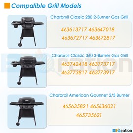 BBQration Grill Parts for Charbroil Classic 360 3-Burner 463613717 463742418 463773817 463773917 G215-0203-W1 G320-0200-W1A Charbroil Classic Grill Replacement Parts, for American Gourmet 465735621