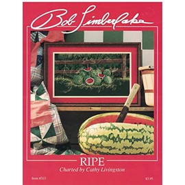 RIPE Just CrossStitch Item #313 (Bob Timberlake / Cathy Livingston)