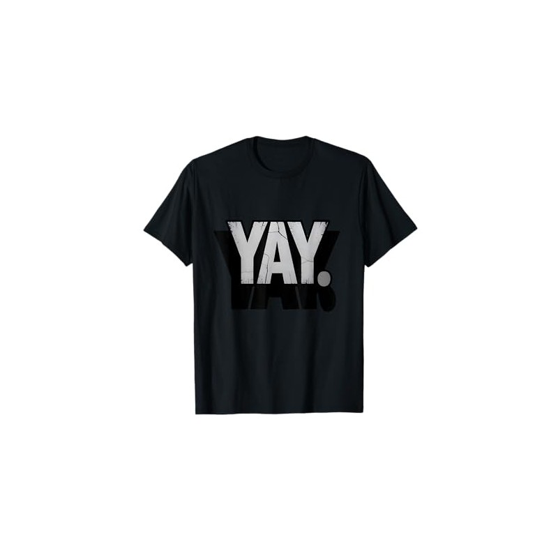 Yay Sarcastic Design T-Shirt