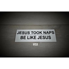 VISX Jesus took naps Bumper Sticker Decal funny tailgate christian religion god