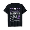 My Daughter Is A Lupus Warrior Lupus Awareness T-Shirt