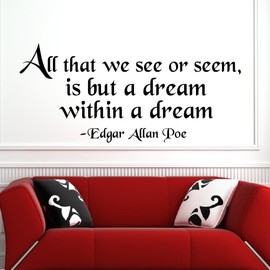 Wall Decal Quotes All That We See Or Seem Edgar Allan Poe Quote Vinyl Lettering Wall Decals Vinyl Stickers Wall Art Murals Home Decor Q106