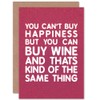 You Can't Buy Happiness Wine Same Thing Pink Birthday Sealed