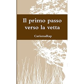 Il primo passo verso la vetta